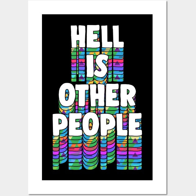 Hell Is Other People - Nihilist 80s Aesthetic Design Statement Wall Art by DankFutura